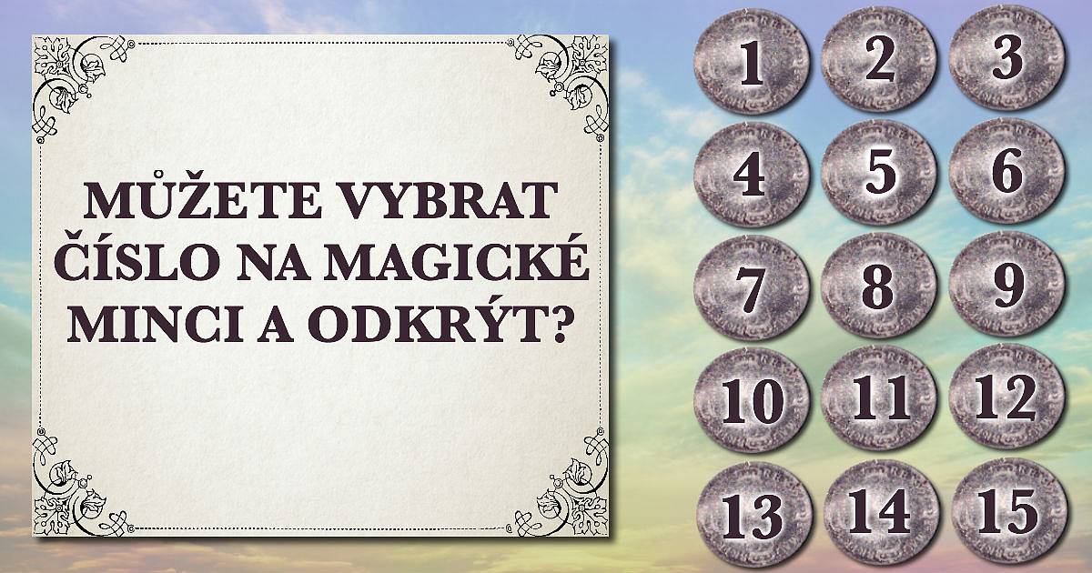 Vyberte si jedno číslo magické mince a odkryjte ji.