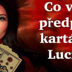 Kartářka Lucie vám udělá předpověď hned teď. Jdeme na to?