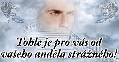 Máme tu něco pro vás od vašeho anděla strážného!