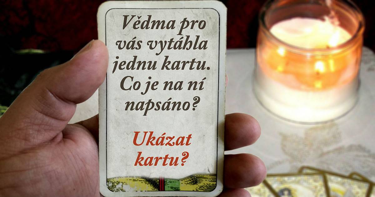 Vědma pro vás vytáhla tuto jednu kartu. Ale co je na ní napsáno?