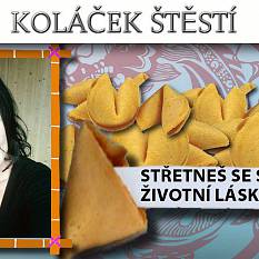 Koláček štěstí: Chcete mou předpověď?