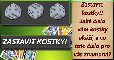 Zastavte magické kostky! Jaké číslo vám kostky ukáží a co pro vás znamená?