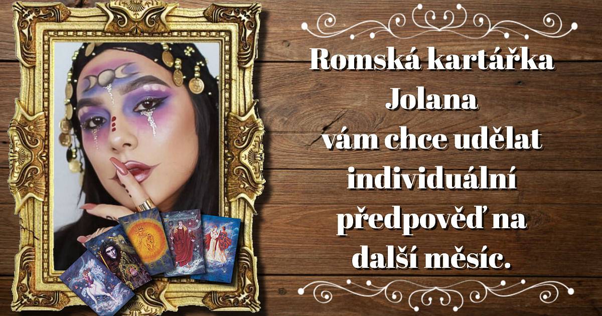 Romská kartářka Jolana vám chce udělat individuální předpověď na další měsíc.