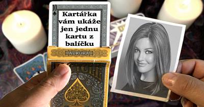 Kartářka vám ukáže jen jednu kartu z balíčku. Co je na ní vepsáno??!