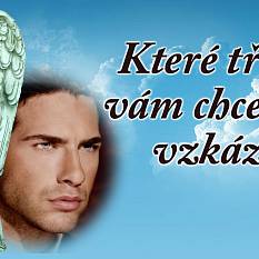 Jsou tu TŘI VĚCI, které vám potřebuje ANDĚL VZKÁZAT!