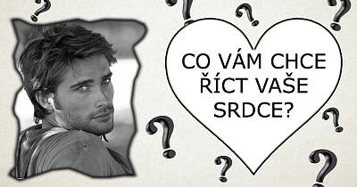 Co vám chce říct vaše srdce?!