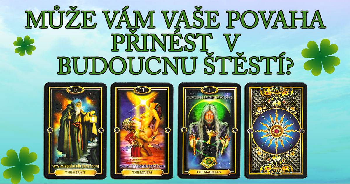 Může vám vaše povaha přinést v budoucnu štěstí?