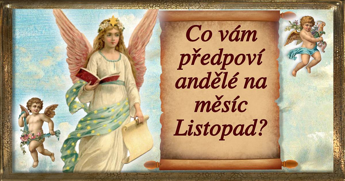Co vám předpoví andělé na měsíc listopad?