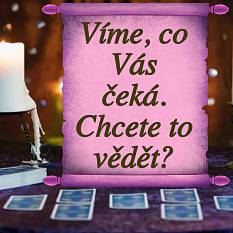 Víme, co Vás čeká. Chcete to vědět?