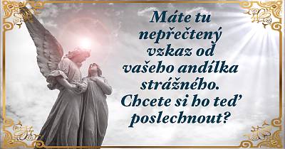 Máte tu nepřečtený vzkaz od vašeho andílka strážného. Chcete si ho teď poslechnout?