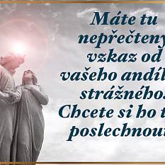 Máte tu nepřečtený vzkaz od vašeho andílka strážného. Chcete si ho teď poslechnout?