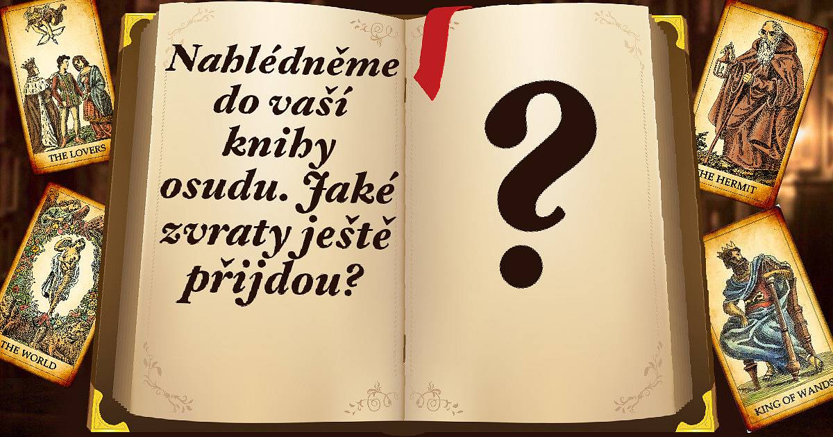 Nahlédněme do vaší knihy osudu. Jaké zvraty ještě přijdou?