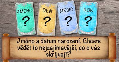 Jméno a datum narození. Chcete vědět to nejzajímavější, co o vás skrývají?