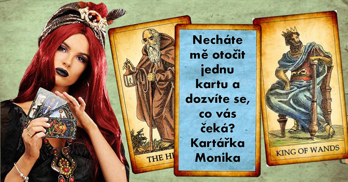 Necháte mě otočit jednu kartu a dozvíte se, co vás čeká? Kartářka Monika