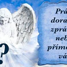 Právě dorazila zpráva z nebes přímo pro vás. Podíváte se na ní?