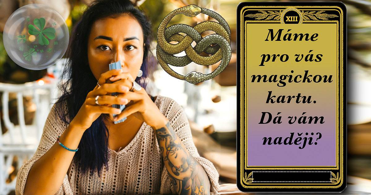 Máme pro vás magickou kartu. Dá vám naději?