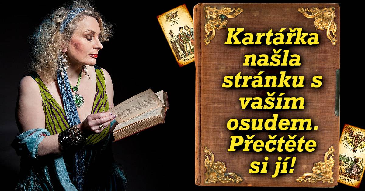 Kartářka našla stránku s vaším osudem v magické knize. Přečtěte si ji!