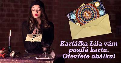 Kartářka Lila vám posílá kartu. Otevřete obálku!