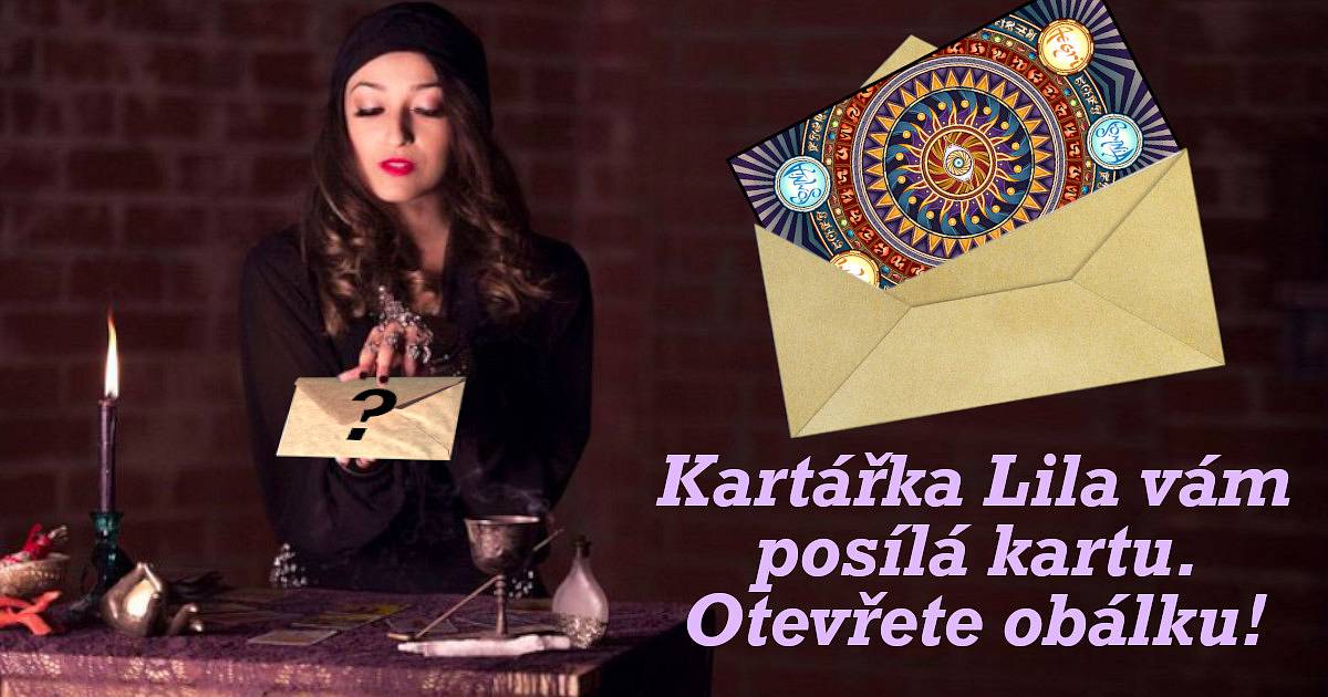 Kartářka Lila vám posílá kartu. Otevřete obálku!