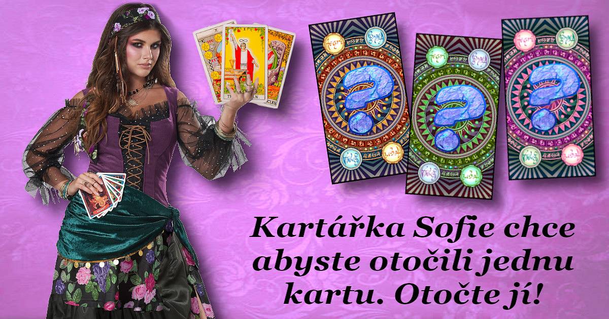 Kartářka Sofie chce, abyste otočili jednu kartu. Otočte ji!