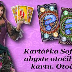 Kartářka Sofie chce, abyste otočili jednu kartu. Otočte jí!