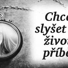 Chcete slyšet svůj životní příběh?