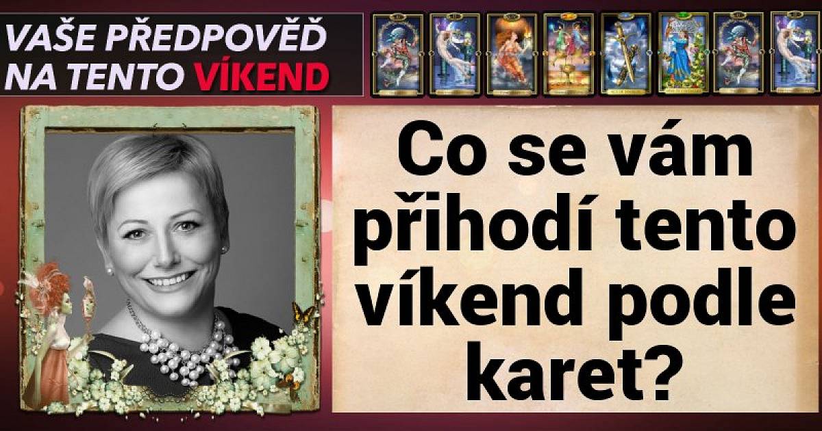 My už víme, co se vám stane o víkendu